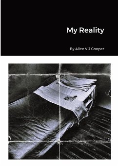 My Reality By Alice V J Cooper - Cooper, Alice V J