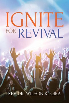 Ignite For Revival - Rugira, Rev. Wilson