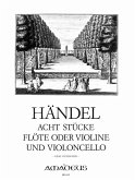 8 Stücke für Flöte (Violine) und Violoncello Spielpartitur