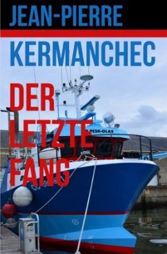 Der Letzte Fang - Kermanchec, Jean-Pierre