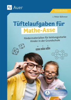 Tüftelaufgaben für Mathe-Asse - Böhmer, J. Peter