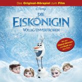 Die Eiskönigin - Völlig Unverfroren (Das Original-Hörspiel zum Disney Film) (MP3-Download)