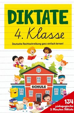 Diktate 4. Klasse! Übungsheft für gute Schulnoten! - Inspirations Lounge, S&L