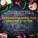 Strengthening the immune system