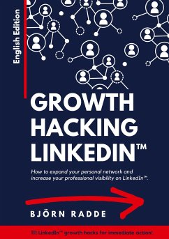 Growth Hacking LinkedIn¿ - Radde, Björn