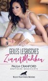 Geiles lesbisches ZimmerMädchen   Erotische Geschichte + 2 weitere Geschichten