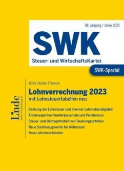 SWK-Spezial Lohnverrechnung 2023 - Müller, Eduard;Kocher, Christa;Proksch, Franz