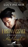 LustMassage - überall heiß berührt   Erotische Geschichte + 2 weitere Geschichten
