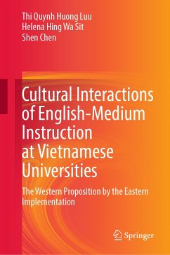 Cultural Interactions of English-Medium Instruction at Vietnamese Universities (eBook, PDF) - Luu, Thi Quynh Huong; Sit, Helena Hing Wa; Chen, Shen