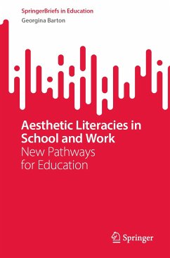 Aesthetic Literacies in School and Work (eBook, PDF) - Barton, Georgina