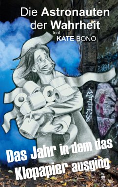 Das Jahr als das Klopapier ausging (eBook, ePUB) - Bono, Kate