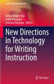 New Directions in Technology for Writing Instruction (eBook, PDF)