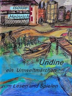 Undine oder Der Kampf einer Nixe (eBook, ePUB) - Heinrich, Isolde