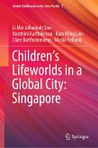 Children’s Lifeworlds in a Global City: Singapore (eBook, PDF)