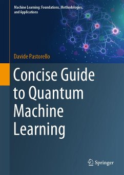 Concise Guide to Quantum Machine Learning (eBook, PDF) - Pastorello, Davide