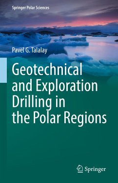 Geotechnical and Exploration Drilling in the Polar Regions (eBook, PDF) - Talalay, Pavel G.