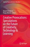Creative Provocations: Speculations on the Future of Creativity, Technology & Learning (eBook, PDF)