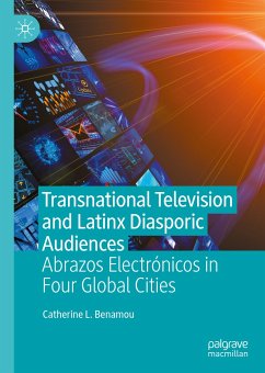 Transnational Television and Latinx Diasporic Audiences (eBook, PDF) - Benamou, Catherine L.