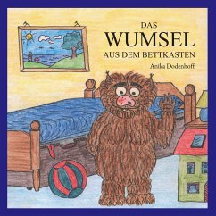 Das Wumsel aus dem Bettkasten (eBook, ePUB) - Dodenhoff, Anika