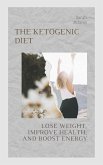 The Complete Guide to the Keto Diet (eBook, ePUB)