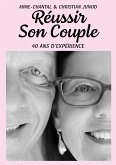 Réussir son couple (eBook, ePUB) Réussir son couple (eBook, ePUB)