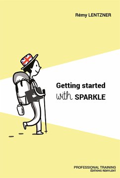 Getting started with Sparkle (eBook, ePUB) - Lentzner, Remy