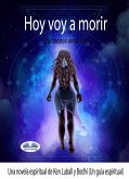 Hoy Voy A Morir (eBook, ePUB)