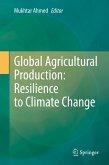 Global Agricultural Production: Resilience to Climate Change (eBook, PDF)