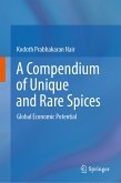 A Compendium of Unique and Rare Spices (eBook, PDF)