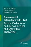 Nanomaterial Interactions with Plant Cellular Mechanisms and Macromolecules and Agricultural Implications (eBook, PDF)