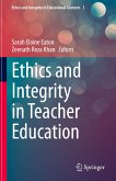Ethics and Integrity in Teacher Education (eBook, PDF)