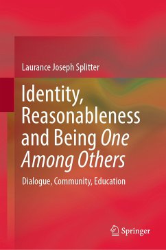 Identity, Reasonableness and Being One Among Others (eBook, PDF) - Splitter, Laurance Joseph