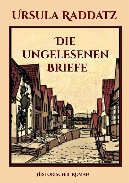 Die ungelesenen Briefe (eBook, ePUB)