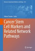 Cancer Stem Cell Markers and Related Network Pathways (eBook, PDF)