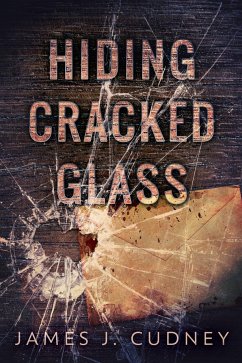 Hiding Cracked (eBook, ePUB) - J. Cudney, James