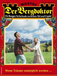 Der Bergdoktor 2164 (eBook, ePUB) - Kufsteiner, Andreas