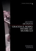 Gracida il rospo. Muore lei. Muore lui (eBook, ePUB)