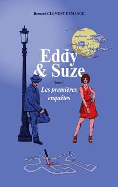 Eddy & Suze (eBook, ePUB) - Clément-Demange, Bernard