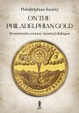 On the Philadelphian Gold (eBook, ePUB)