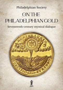 On the Philadelphian Gold (eBook, ePUB) - Society, Philadelphian