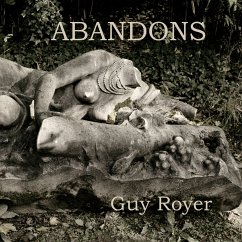 Abandons 21x21 (eBook, ePUB) - Royer, Guy