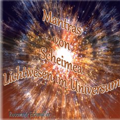 Mantras von Scheimea Lichtwesen im Universum (eBook, ePUB)