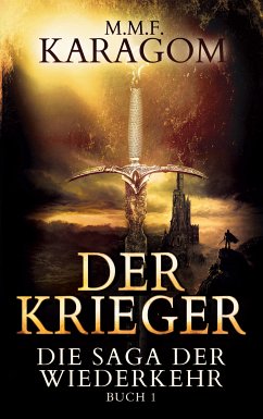 Der Krieger (eBook, ePUB) - Karagom, M.M.F.