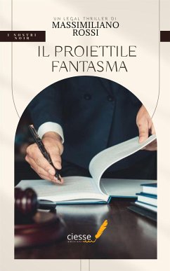 Il proiettile fantasma (eBook, ePUB) - Rossi, Massimiliano