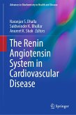 The Renin Angiotensin System in Cardiovascular Disease (eBook, PDF)