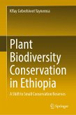 Plant Biodiversity Conservation in Ethiopia (eBook, PDF)