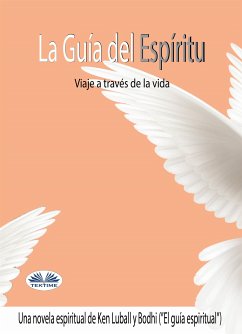 El Guía Espiritual (eBook, ePUB) - Luball, Ken