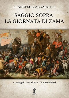 Saggio sopra la giornata di Zama (eBook, ePUB) - Algarotti, Francesco