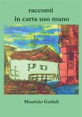 Racconti in carta uso mano (eBook, ePUB)