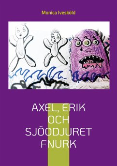 Axel, Erik och sjöodjuret Fnurk (eBook, ePUB)